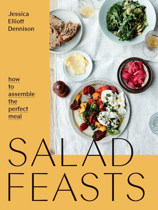 Title details for Salad Feasts by Jessica E Dennison - Available